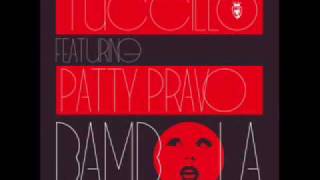 Tuccillo Feat Patty Pravo  Bambola [upl. by Namdor]