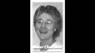 Sister Charlotte A Nuns Testimony [upl. by Esra]