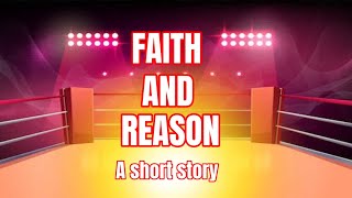 Pray And Reason  A Short Story [upl. by Sayres]