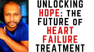 Revolutionary Therapy for Heart Failure with Reduced EF A GameChanger [upl. by Ateuqirne]