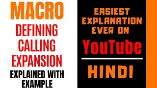 Macro Definition ll Calling a Macro ll Expansion of Macro Explained with Examples in Hindi [upl. by Adin]