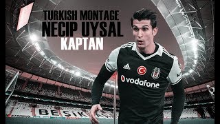 Necip Uysal  KAPTAN  Skills  BEŞİKTAŞ JK  All Season [upl. by Barker]