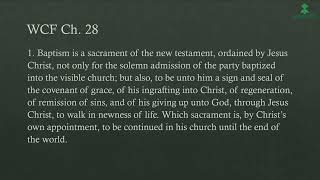 Westminster Confession 28  Baptism [upl. by Rfinnej]