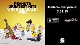 PEANUTS Greatest Hits  Vince Guaraldi Trio  Charlie Brown Theme [upl. by Hertha]