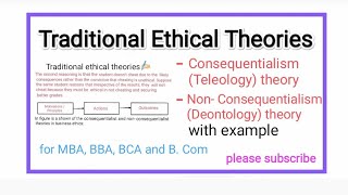 traditional ethical theories  types  consequentialism and non consequentialism theory in MBA [upl. by Atirat]