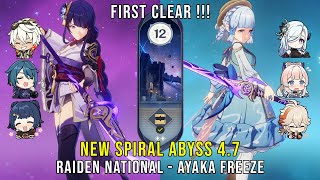 C0 Raiden National and C0 Ayaka Freeze  NEW Genshin Impact Abyss 47 Floor 12 9 Stars [upl. by Maillliw]