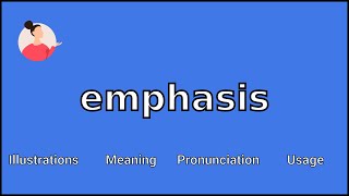 EMPHASIS  Meaning and Pronunciation [upl. by Eux]