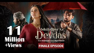 Abdullahpur Ka Devdas  Finale Episode  Bilal Abbas Khan Sarah Khan Raza Talish [upl. by Cormac217]