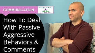 How to Deal with Passive Aggressive Behaviors and Comments [upl. by Edgerton]