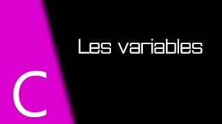 Langage C  Les variables [upl. by Bethesda]