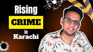 Why Karachis Crime Rate Keeps Rising Explained [upl. by Lerud248]