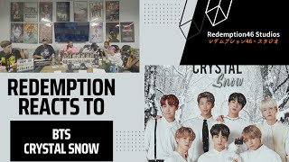 BTS 防弾少年団 CRYSTAL SNOW Redemption Reacts [upl. by Kirre]