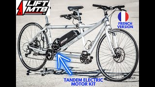 Kit moteur électrique LIFT MTB pour tandem FRENCH VERSION [upl. by Ariada877]