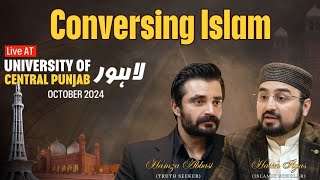 Conversing Islam At UCP  دین میں اختلافات کا خاتمہ Lahore  MHassan Ilyas  Hamza Abbasi [upl. by Reinar451]