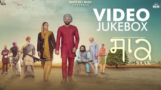 Saak Movie Songs Jukebox  Punjabi Songs 2019 [upl. by Yrallam250]