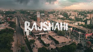 RAJSHAHI  Green city  Cinematic Video [upl. by Gilus92]