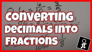 Converting decimals into fractions [upl. by Rube]