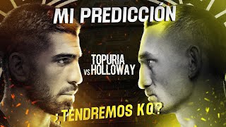 PREVIA Y PREDICCIÓN TOPURIA 🆚 HOLLOWAY UFC 308 [upl. by Anuaik]