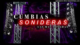 Cumbias Sonideras Las Más Sonadas 😈 [upl. by Rothwell95]