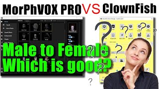 MorphVox Pro Vs ClownFish Voice Changer Which is the best quotFemalequot Voice Changer for pc For Games [upl. by Alleacim]