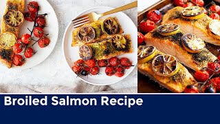 Easy Broiled Salmon Recipe 15 minutes [upl. by Marvel843]