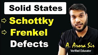 Schottky Defect  Frenkel Defect  Stoichiometric Defects in Solids L13 NEET JEE AIIMS  12th [upl. by Wylen383]