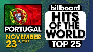 Billboard Hits of The World Portugal Top 25 November 23rd 2024 [upl. by Rehm]