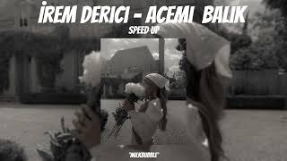 İrem Derici  Acemi Balık Speed Up [upl. by Drwde]