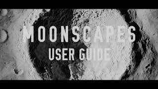 Moonscapes User Guide [upl. by Nicolette]