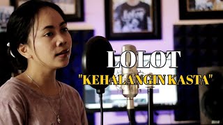 LOLOT  KEHALANGIN KASTA cover by Emi [upl. by Reffotsirhc759]