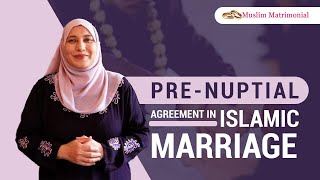 Prenuptial Agreement in Islamic Marriage ★ MUSLIM MATRIMONIAL WORLDWIDE [upl. by Asalocin]