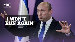 Israeli PM Naftali Bennett says he won’t seek reelection [upl. by Armallas676]