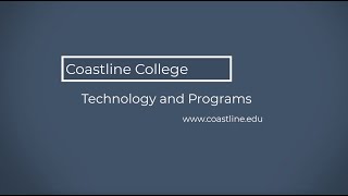 Coastline College Technology and Programs Introduction [upl. by Relyt]