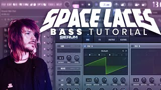 SPACE LACES STYLE  BASS TUTORIAL Serum [upl. by Idona]