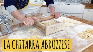 Come preparare la pasta alla CHITARRA Abruzzese [upl. by Hunger]