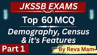 60 MCQ 👉 Demography Census amp its Features 👈 By Reva Mam  JKSSB EXAMS  FAA VLW  JA [upl. by Flanigan200]