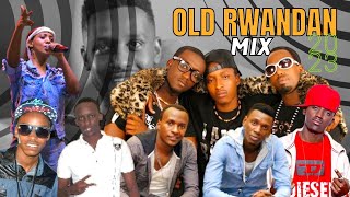 2 OLD RWANDAN MUSIC PLAYLIST 20072013  MeddyThe Ben Tom Close King James Urban Boyz [upl. by Yrrat]