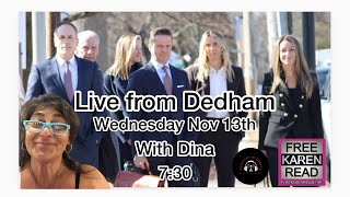 Live from Dedham with Dina Nov 13 FKR [upl. by Namas]