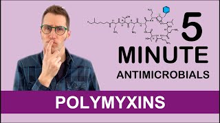 Polymyxins  5 Minute Antimicrobials [upl. by Agbogla775]