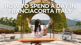 How To Spend A Day In Franciacorta Italy [upl. by Horacio274]