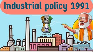 Industrial policy 1991 in Hindi  features of industrial policy 1991  UPSC  UGC NET [upl. by Secundas589]