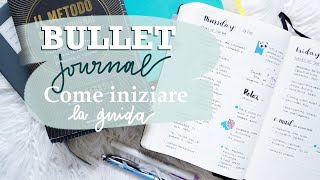 BULLET JOURNAL COSE E COME INIZIARE  La guida per organizzarlo al meglio [upl. by Nerahs633]