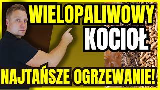 JAKIE JEST NAJTAŃSZE OGRZEWANIE🤔ZNAMY ODPOWIEDŹ SPOSÓB NA OGRZANIE DOMUFIRMY KOCIOŁ WIELOPALIWOWY [upl. by Yeslehc]