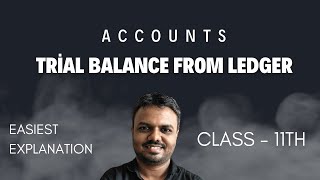 Ledger and Trial Balance  HIREN SIR  Class 11  Accounts  Must watchHow to prepare Trial Balance [upl. by Ehcropal]