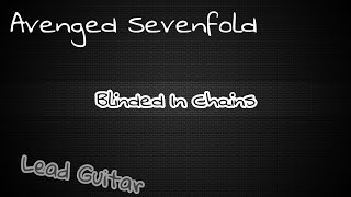 Avenged Sevenfold  Blinded in Chains TABS LEAD GUITAR [upl. by Coney]