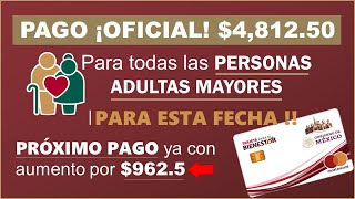 🔵¡CAE 4812 PAGO YA CON AUMENTO DE 9625 TARJETAS BENESTAR Bansefi PENSIÓN ADULTOS MAYORES [upl. by Viole]