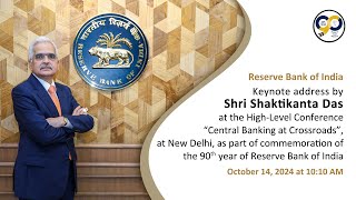 Keynote Address by Shri Shaktikanta Das at the HighLevel Conference quotCentral Banking at Crossroadsquot [upl. by Ndnarb]