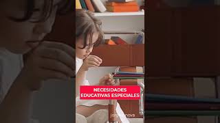 NECESIDADES EDUCATIVAS ESPECIALES quotLO QUE NECESITAS SABERquot [upl. by Lehet59]