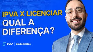 IPVA X LICENCIAMENTO QUAL A DIFERENÇA E A IMPORTÂNCIA DE ESTAR SEMPRE EM DIA [upl. by Malkah]