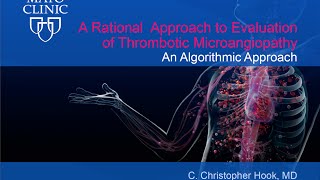 Rational Approach to Evaluation of Thrombotic Microangiopathy [upl. by Holcman113]